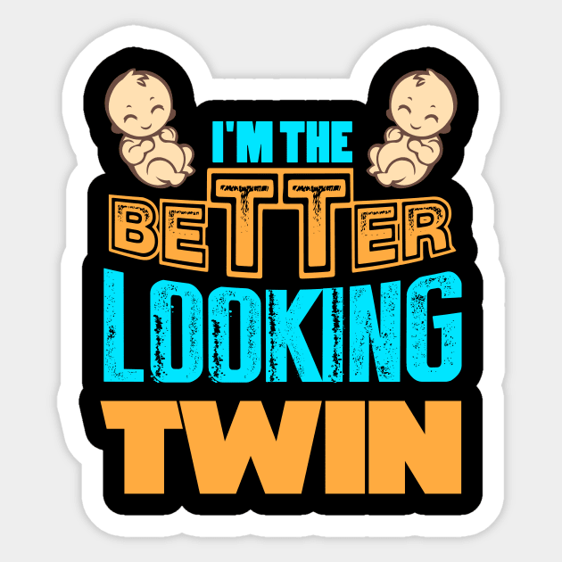 I Am The Better Looking Twins Sticker by jmgoutdoors